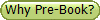 Why Pre-Book?